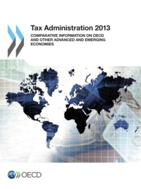  Collective - Tax Administration 2013 - Comparative Information on OECD and Other Advanced and Emerging Economies.