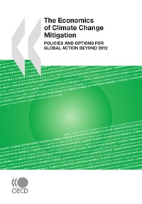  Collective - The Economics of Climate Change Mitigation - Policies and Options for Global Action beyond 2012.