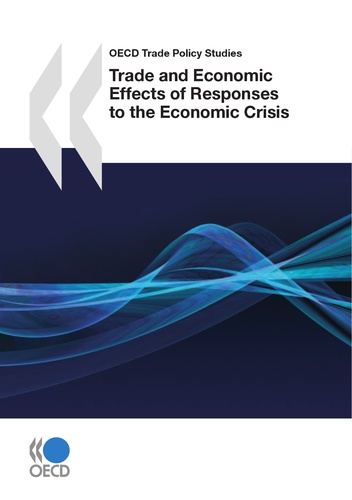 Trade and Economic Effects of Responses to the Economic Crisis