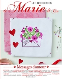 Collective Uvre - Messages d'amour, tome 23. Les broderie de Marie & Cie - Les broderie de Marie &amp; Cie.