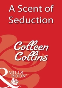 Colleen Collins - A Scent Of Seduction.