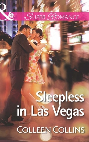 Colleen Collins - Sleepless in Las Vegas.