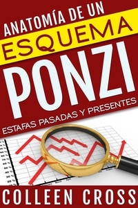 Ebook magazine francais télécharger Anatomía de un esquema Ponzi: Estafas pasadas y presentes 9781988272290