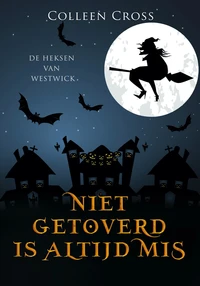 Niet Getoverd is Altijd Mis