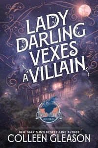 Lady Darling Vexes a Villain