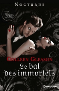 Colleen Gleason - Les princes de sang Tome 1 : Le bal des immortels.