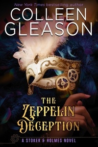  Colleen Gleason - The Zeppelin Deception - Stoker and Holmes, #5.
