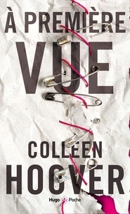Colleen Hoover - A première vue.