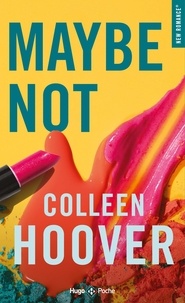 Colleen Hoover - Maybe Not.