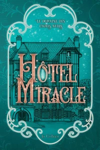 Hôtel Miracle - Le domaine des cygnes noirs 1