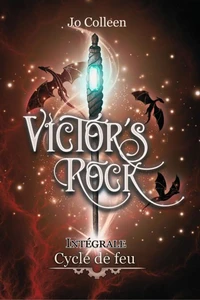 Victor's Rock - cycle de feu - intégrale (tomes 1 à 4)