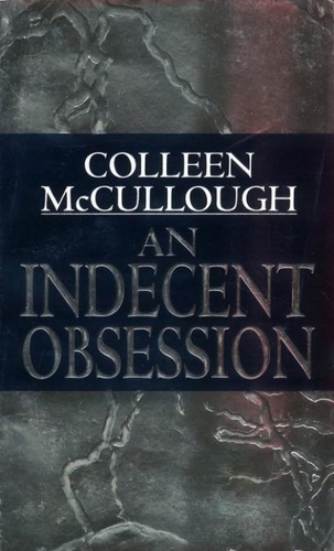 An Indecent Obsession de Colleen McCullough - ePub - Ebooks - Decitre
