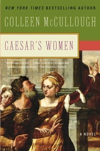 Colleen McCullough - Caesar's Women.