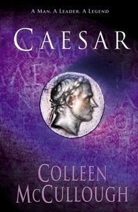 Colleen McCullough - Caesar.