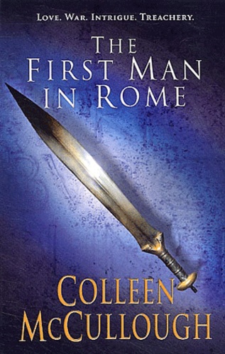 Colleen McCullough - First Man in Rome.