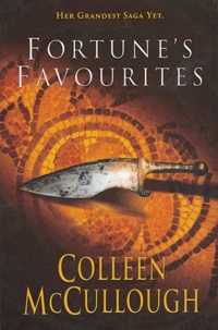 Colleen McCullough - Fortune's favourites.