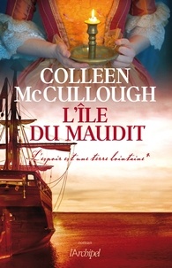 Colleen McCullough - L'espoir est une terre lointaine Tome 1 : L'Ile du Maudit.