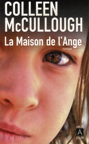 Colleen McCullough - La maison de l'Ange.