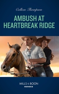 Colleen Thompson - Ambush At Heartbreak Ridge.