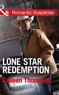Colleen Thompson - Lone Star Redemption.