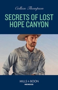 Colleen Thompson - Secrets Of Lost Hope Canyon.