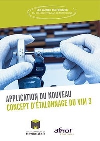  Collège français de métrologie - Application du nouveau concept d'étalonnage du VIM 3.