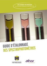  Collège français de métrologie - Guide d'étalonnage des spectrophotomètres.