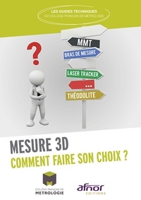  Collège français de métrologie - Mesure 3D - Comment faire son choix ?.