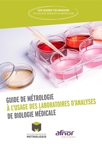  Collège français de métrologie - Mise en oeuvre de la métrologie dans les laboratoires de biologie médicale.
