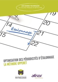  Collège français de métrologie - Optimisation des périodicités d'étalonnage - La méthode OPPERET.