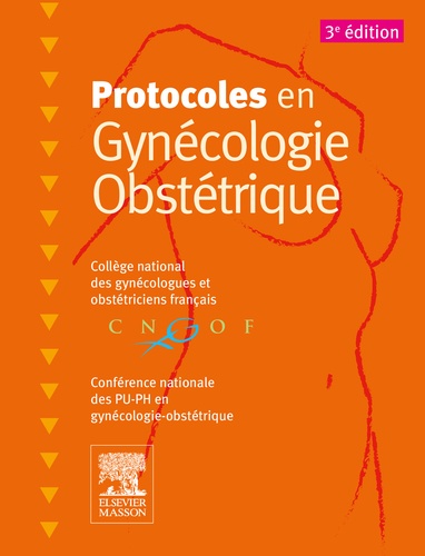  Collège national gynécologues - Protocoles en gynécologie obstétrique.