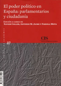 El poder politico en Espana: parlamentarios y ciudadania