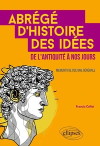 Abrégé d'histoire des idées de l'Antiquité à nos jours