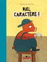 Quel caractère !