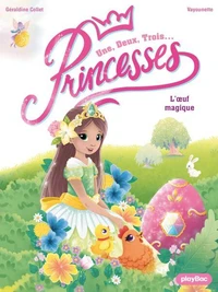 Une, deux, trois Princesses - L'oeuf magique - Tome 19