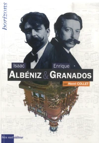 Isaac Albéniz & Enrique Granados