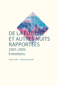 De la futilité et autres nuits rapportées 2001-2005