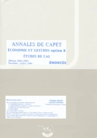 Enoncés Annales de CAPET Economie et Gestion option B