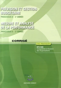 Prévision et gestion budgétaire Processus 8 du BTS CGO ; Mesure et analyse de la performance Processus 9 du BTS CGO