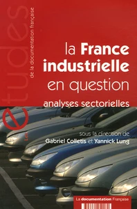 La France industrielle en question