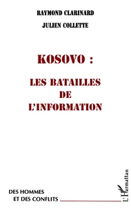 Kosovo, les batailles de l'information
