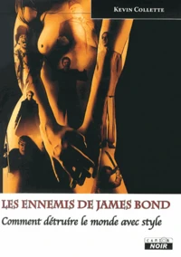 Les ennemis de James Bond
