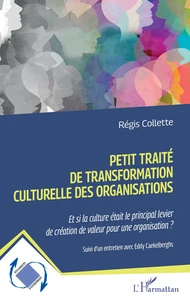 Petit traité de transformation culturelle des organisations