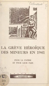 La grève héroïque des mineurs en 1941