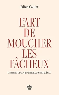 L'art de moucher les fâcheux