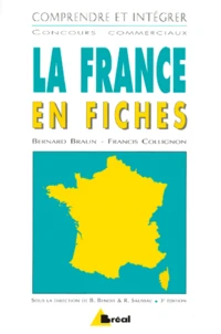 La France En Fiches. 3eme Edition