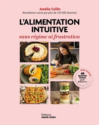 L'alimentation intuitive sans régime ni frustration