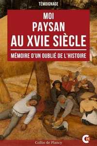 Moi, Paysan au XVIe Siècle