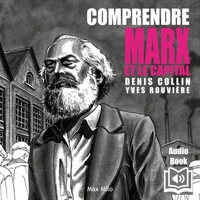 Comprendre Marx et le capital