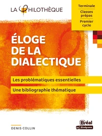 Eloge de la dialectique